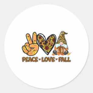 Peace Love Fall Fun Gnome Autumn Lover Pumpkins Ha Classic Round Sticker