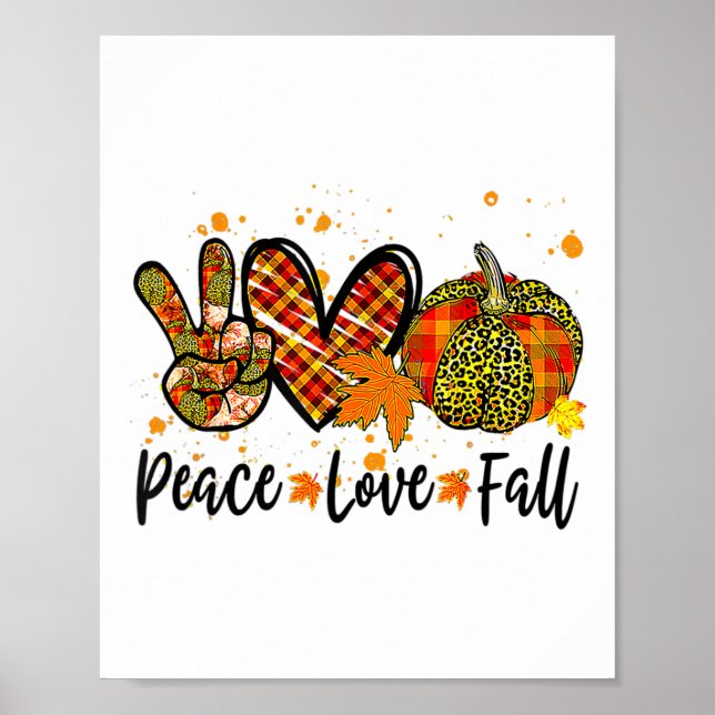 Peace Love Fall Pumpkin Autum Fall Thanksgiving Fu Poster (Front)