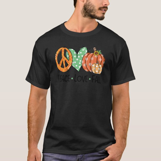 Peace & Love & Fall Pumpkin Autum Happy Fall Thank T-Shirt (Front)