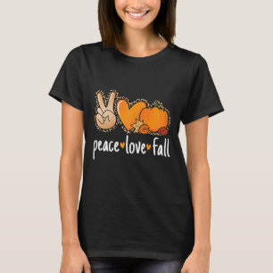 Peace Love Fall Pumpkin Autumn Thanksgiving Women T-Shirt
