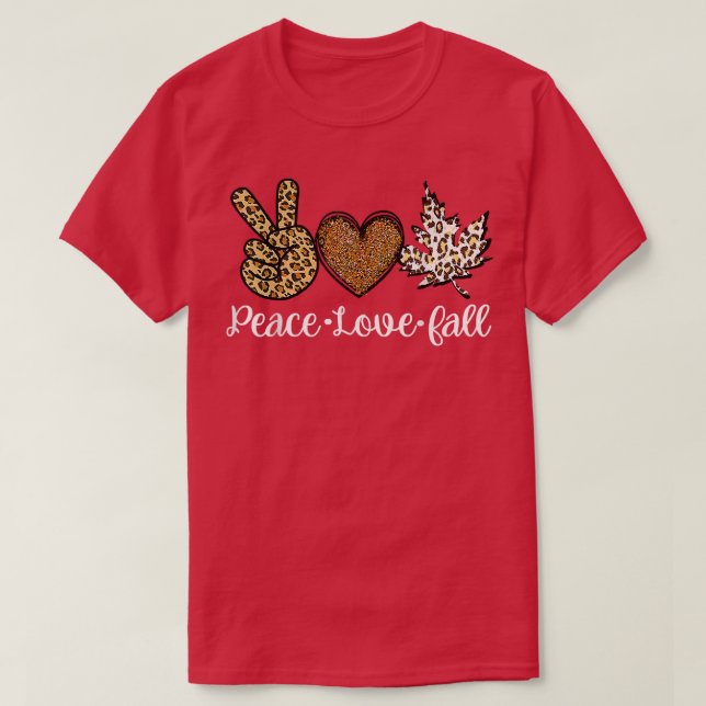 Peace Love Fall Tshirt Autumn Clothes Fashion For  (Design Front)