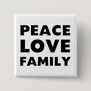 Peace Love Family 15 Cm Square Badge