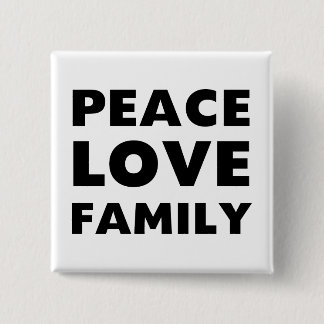 Peace Love Family 15 Cm Square Badge