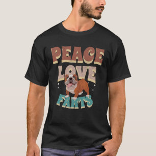 Peace Love Farts Men Women Retro English Bulldog T-Shirt
