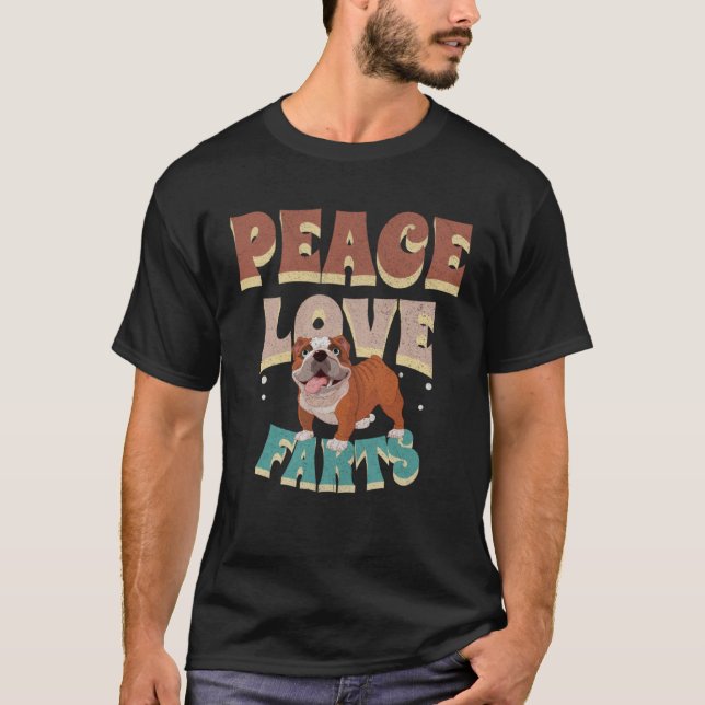 Peace Love Farts Men Women  Retro English Bulldog T-Shirt (Front)