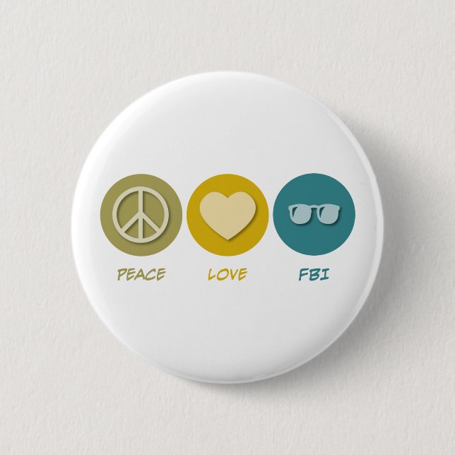 Peace Love FBI 6 Cm Round Badge (Front)