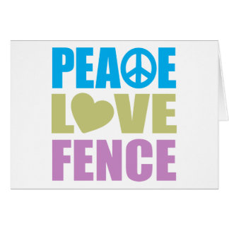 Peace Love Fence