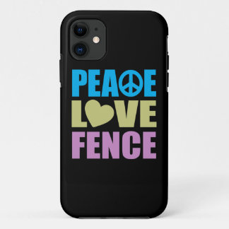 Peace Love Fence iPhone 11 Case