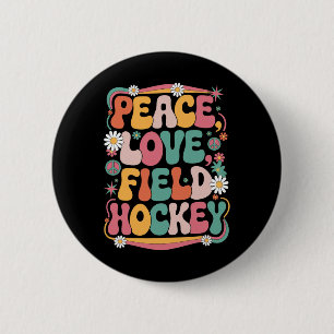Peace Love Field Hockey 70s Hippie Retro Field Hoc 6 Cm Round Badge