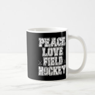 Peace Love Field Hockey Coffee Mug