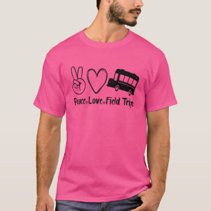 Peace Love Field Trips School Bus Field Trips Vib T-Shirt