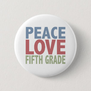 Peace Love Fifth Grade 6 Cm Round Badge