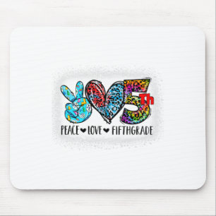Peace Love Fifth Grade Ck To School Team 5th Grade Mouse Mat