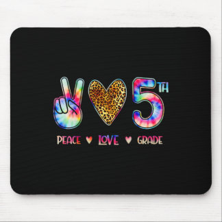 Peace Love Fifth Grade Squad Ck To School Gift  Mouse Mat