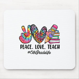 Peace Love Fifth Grade Teacher Girls Team 5th Grad Mouse Mat