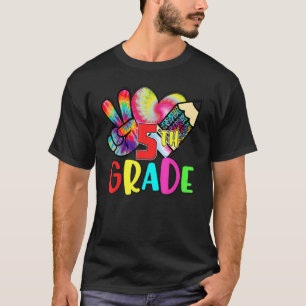 Peace Love Fifth Grade Tie Dye 5th Student Teache T-Shirt