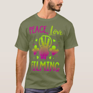 Peace Love Filming Shirt Hippie Filmmaker Gift