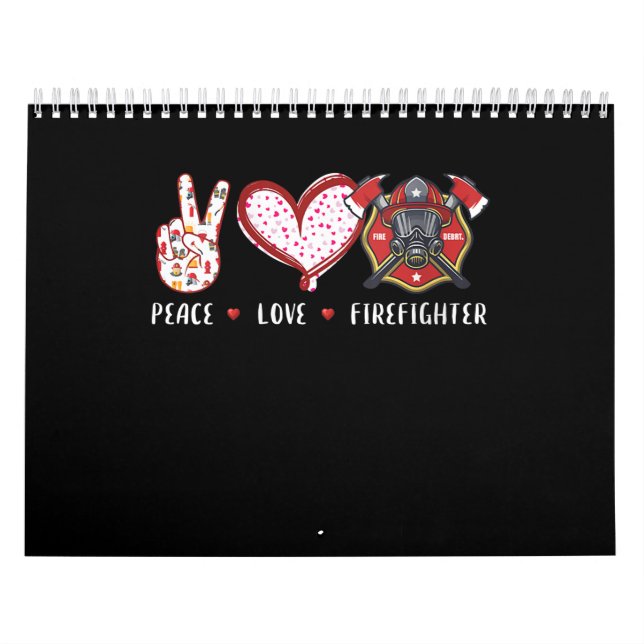 Peace Love Firefighter Lovers | Firefighter Gifts Calendar (Cover)
