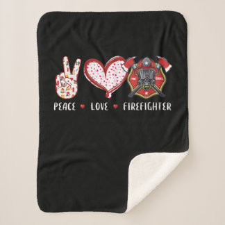 Peace Love Firefighter Lovers | Firefighter Gifts Sherpa Blanket