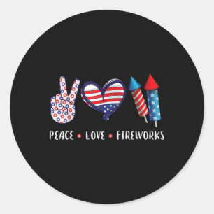 Peace Love Fireworks Shirt 4th Of July Celebration Classic Round Sticker