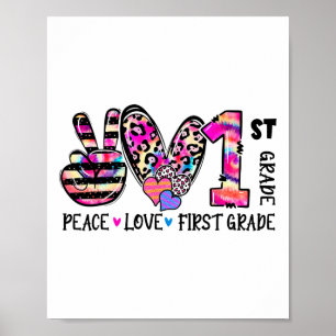 Peace Love First Grade Teacher Girls Team 1st Grad Poster