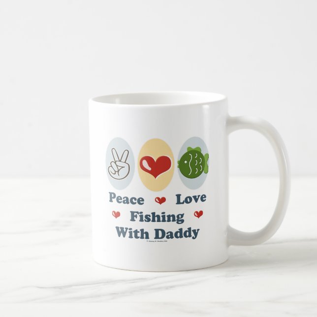 Peace Love Fishing With Daddy Coffee Mug (Right)