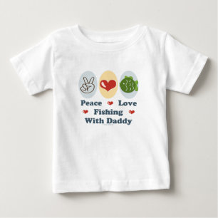 Peace Love Fishing With Daddy Infant T shirt