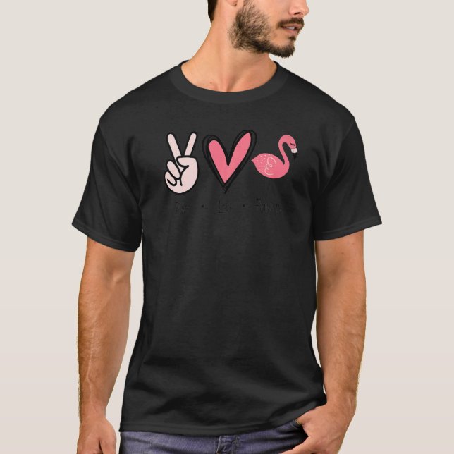 Peace Love Flamingos Hand Sign Heart Flamingo T-Shirt (Front)