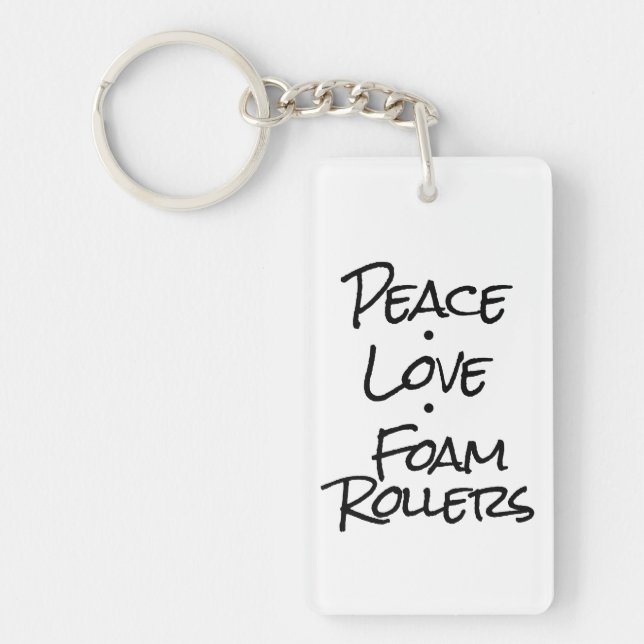 Peace Love Foam Rollers Keychain (Front)
