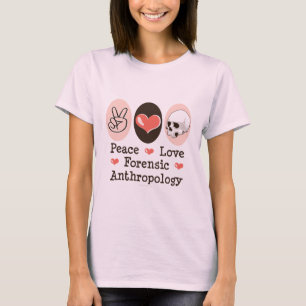 Peace Love Forensic Anthropology Organic Tee