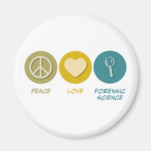 Peace Love Forensic Science Magnet (Front)