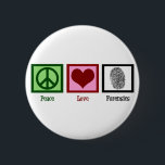 Peace Love Forensics 6 Cm Round Badge<br><div class="desc">A cool forensic science button for the bag or backpack of a scientist or crime scene expert who solves murder cases or other crimes. It features a peace sign, heart, and fingerprint. Customize this gift for a crime lab analyst or technician who reviews evidence to investigate and solve cases. Personalize...</div>
