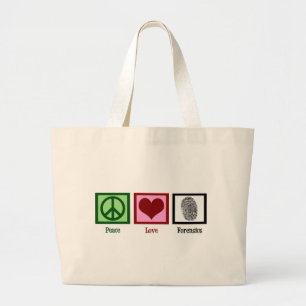Peace Love Forensics Large Tote Bag