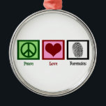 Peace Love Forensics Metal Tree Decoration<br><div class="desc">A peace sign,  heart,  and a fingerprint that serves as forensic evidence. Great gift for a forensic scientist or detective.</div>