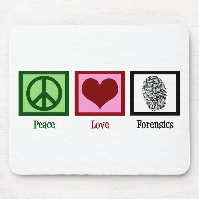 Peace Love Forensics Mouse Mat (Front)
