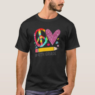 Peace Love Fourth Grade Back To School Team 4th Gr T-Shirt