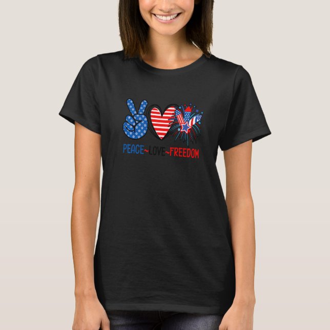 Peace Love Freedom  4th Of July Us Flag Fireworks T-Shirt (Front)