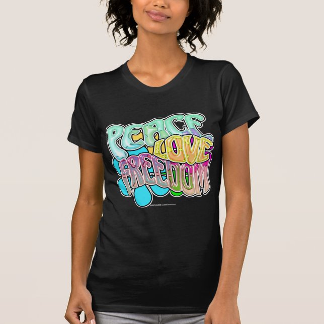 Peace Love Freedom T-Shirt (Front)