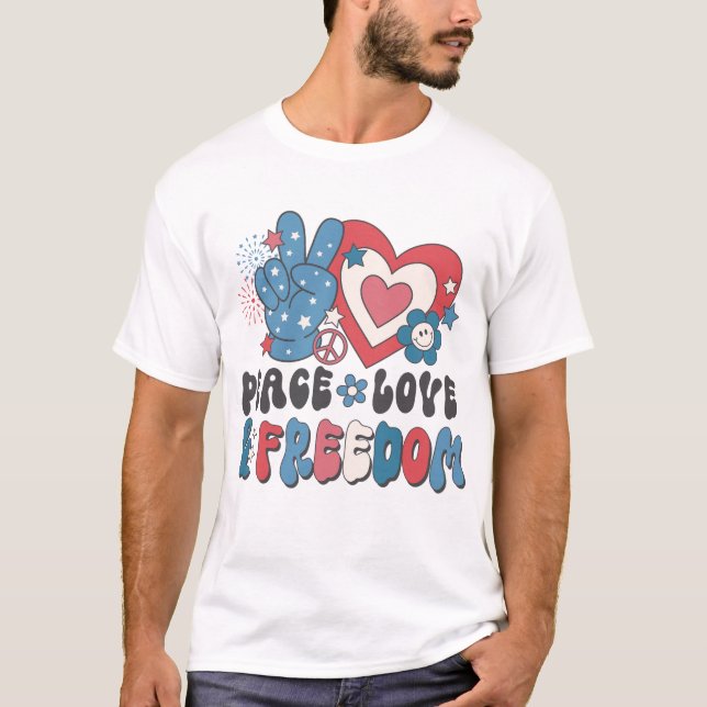 Peace Love & Freedom T-Shirt (Front)