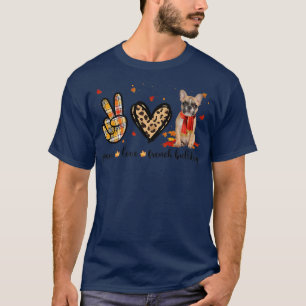 Peace Love French Bulldog Leopard Fall Autumn Than T-Shirt