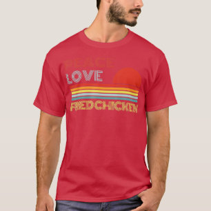 Peace Love Fried Chicken Retro Vintage  T-Shirt