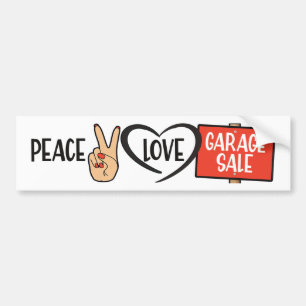 Peace, Love, Garage Sale Bumper Sticker