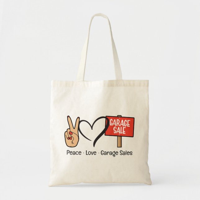 Peace, Love, Garage Sales Tote Bag (Front)