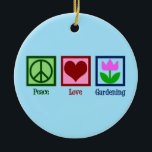 Peace Love Gardening Cute Gardener Tulip Flower Ceramic Tree Decoration<br><div class="desc">A beautiful gardening gift for a gardener who loves to plant flowers in the garden on a nice,  sunny day. PEACE LOVE GARDENING features a green peace sign,  red heart and a shovel in the soil next to a pretty tulip.</div>