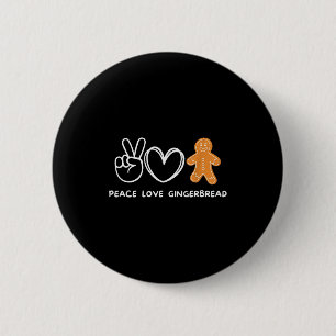 Peace, Love Gingerbread Retro Gingerbread Lover  6 Cm Round Badge
