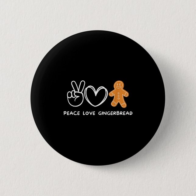 Peace, Love Gingerbread Retro Gingerbread Lover  6 Cm Round Badge (Front)