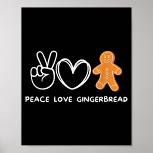 Peace, Love Gingerbread Retro Gingerbread Lover  Poster