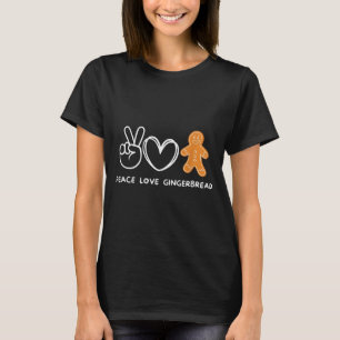 Peace, Love Gingerbread Retro Gingerbread Lover  T-Shirt