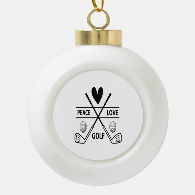 PEACE LOVE GOLF CERAMIC BALL CHRISTMAS ORNAMENT (Front)