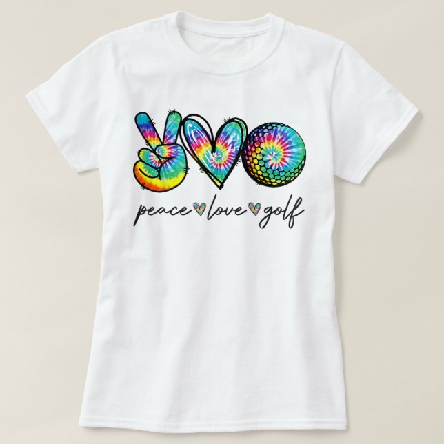 Peace Love Golf Tie Dye Cute Golf Lovers  T-Shirt (Design Front)